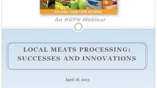 Local Meats Processing - Successes and Innovations - an NGFN webinar