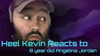 SHE IS 8 YEARS OLD! Heel Kevin reacts to Angelina Jordan in two separate performances!