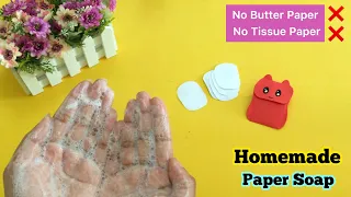 Homemade Paper Soap without butter paper and tissue paper / DIY paper soap / paper hand soap /how to