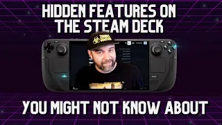 10 hidden/forgotten features on the Steam Deck... great tips for newbies