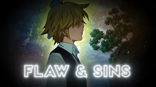 Flaw & Sins - Meliodas [AMV/Edit]