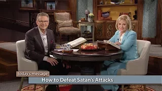 How to Defeat Satan’s Attacks
