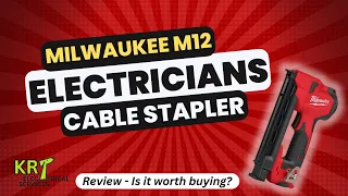 M12 Electricians Cable Stapler - REVIEW - Is it worth buying?