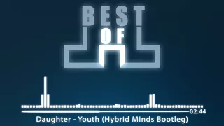 Daughter - Youth (Hybrid Minds Bootleg)