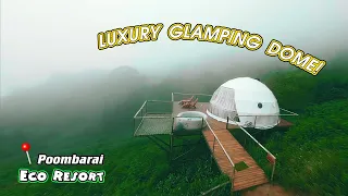 Poombarai Glamping | Amazing Geodesic Glamping Dome Tour | LuxeGlamp Kodaikanal | Authentic Outdoors