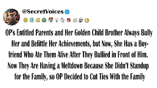 OP's Entitled Parents and Her Golden Child Brother Always Bully Her and Belittle Her Achievements...