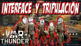 WAR THUNDER | INTERFACE Y TRIPULACION | AYUDA , TUTORIAL , PEQUEÑA GUIA