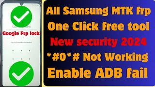 Samsung frp bypass tool 2024 🧧 Samsung mtk frp tool 2024 🧧 one click in download mode only