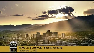 RENO CITY COUNCIL SPECIAL MEETING - 9/7/22