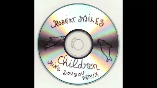 Robert Miles - Children (King Doudou Remix)