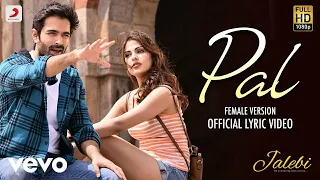 Pal - Female Version - Best Lyric Video|Shreya Ghoshal| Varun & Rhea|Javed Mohsin | I series company