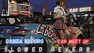 Danza kuduro slowed reverb | Car meet up edits | Car edits | Slowed Reverb | #fastandfurious