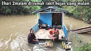 3 hari 2 malam berpetualang di rumah rakit hujan siang malam