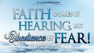 IOG - "Faith Comes By Hearing, But Obedience By Fear" 2023