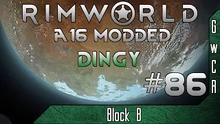 Let's Play Rimworld [Dingy #86]: More Surgery!