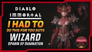 I Had To Do This For You Guys - Wizard Spawn Of Damnation Collector Cosmetic - Diablo Immortal