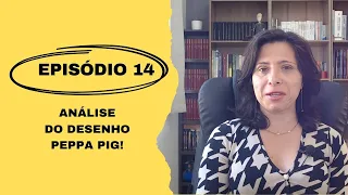 Análise do desenho Peppa Pig!