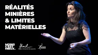 Aurore Stéphant | Réalités minières et limites matérielles | UNIL - Moins c'est Mieux #4