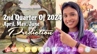 Your Career & Love Life In 2nd Quarter Of 2024✨📒💰✈️🌍💞✨Zodiac Prediction For April, May, June