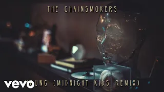 The Chainsmokers - Young (Midnight Kids Remix) [Audio]