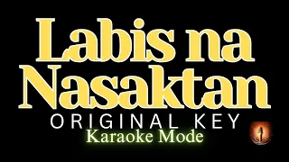 Labis na Nasaktan / Karaoke Mode / Original Key