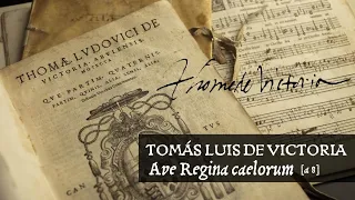 Tomás Luis de Victoria • Ave Regina caelorum [a 8]