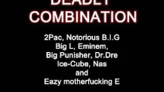 2Pac - Deadly Combination ft. Biggie, Big L, Eminem, Big Pun, Dr.Dre, Ice-Cube, Nas and Eazy E