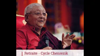 Cycle Chenrezik • 10/05/24 •  3/5 •  (6e année) – Enseignement | Teaching - Lama Jigmé Rinpoché