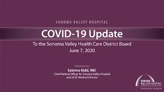 Chief Medical Officer Report to Sonoma Valley Health Care Board of Directors: June 2020