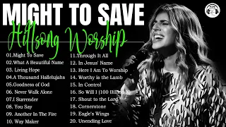 Might To Save 🙏 Best Of Hillsong United Top 20 Playlist 2023 || Top Hillsong Hit 2023 Medley