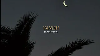 sunderworld - vanish (interlude) |lyrics