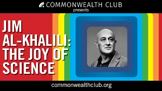 Jim Al-Khalili: The Joy of Science