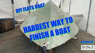 34. DIY Boat Building: Learning the HARDEST Lesson