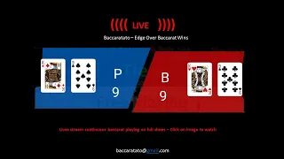 10 minutes, Edge Over Baccarat Wins, online Live Stream, 2019