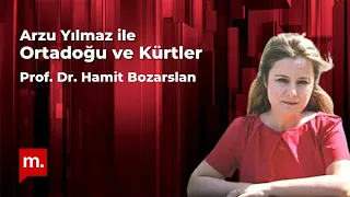 Arzu Yılmaz ile Ortadoğu ve Kürtler – Prof. Dr. Hamit Bozarslan ile söyleşi