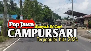 CAMPURSARI PILIHAN TERPOPULER HITZ 2024 BANYAK DI CARI COCOK UNTUK TEMAN NGEMIL DAN NYOPIR