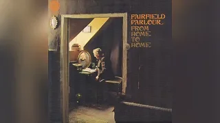 Fairfield Parlour ‎- Chalk On The Wall [From Home To Home]