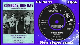 The Seekers - Someday One Day - 2022 stereo remix