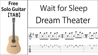 Wait for Sleep [Dream Theater] Fingerstyle Guitar【Score & TAB】