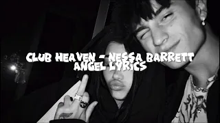 club heaven - nessa barrett (slowed & reverb) 🤍