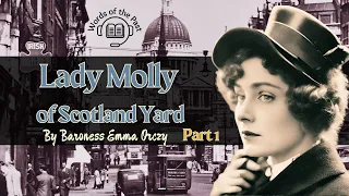 Lady Molly of Scotland Yard: Part 1 Fiction Audiobook