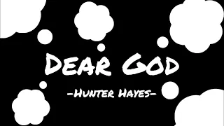 Dear God—Hunter Hayes (clean version w/lyrics)