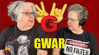 2RG - Two Rocking Grannies Reaction: GWAR - SICK OF YOU