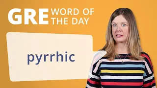 GRE Vocab Word of the Day: Pyrrhic | Manhattan Prep