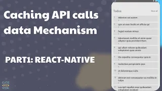 Caching API calls data Mechanism | PART 1 | React Native