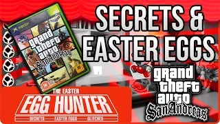 GTA San Andreas Secrets & Easter Eggs - The Easter Egg Hunter