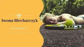 Iwona Blecharczyk, Episodio 8