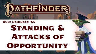 Are Standing Creatures Flat-Footed Against Attacks of Opportunity? (Pathfinder 2e Rule Reminder #85)