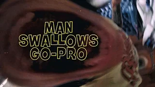 Man Swallows Go-Pro *DO NOT TRY THIS AT HOME!!*