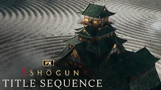 Shōgun | Official Title Sequence | FX